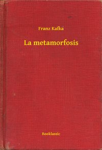 La metamorfosis - Franz Kafka - ebook