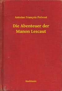 Die Abenteuer der Manon Lescaut - Antoine François Prévost - ebook