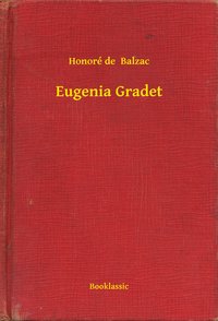 Eugenia Gradet - Honoré de  Balzac - ebook