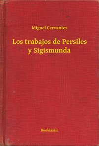 Los trabajos de Persiles y Sigismunda - Miguel Cervantes - ebook