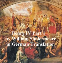 Der Erste Theil von Koenig Heinrich dem Vierten - William Shakespeare - ebook