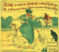 Ride a Cock-Horse to Banbury Cross and A Farmer West Trotting Upon His Grey Mare - Randolph Caldecott - ebook