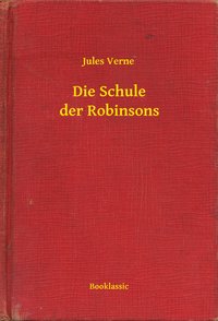 Die Schule der Robinsons - Jules Verne - ebook