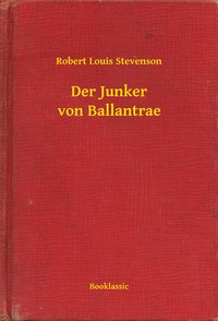 Der Junker von Ballantrae - Robert Louis Stevenson - ebook