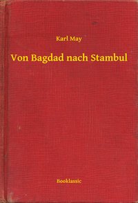 Von Bagdad nach Stambul - Karl May - ebook