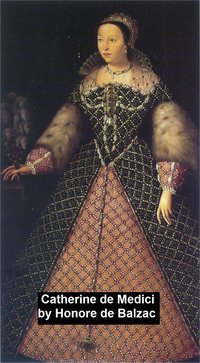 Catherine de Medici - Honore de Balzac - ebook