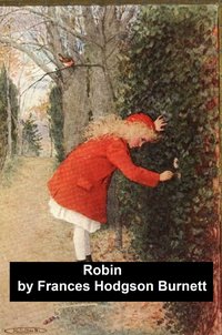 Robin - Frances Hodgson Burnett - ebook