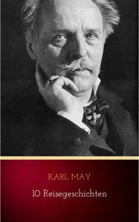 10 Reisegeschichten - Karl May - ebook