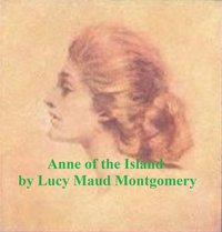 Anne of the Island - Lucy Maud Montgomery - ebook