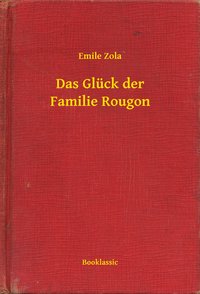 Das Glück der Familie Rougon - Emile Zola - ebook