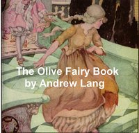 The Olive Fairy Book - Andrew Lang - ebook
