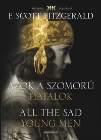 Azok a szomorú fiatalok - All the Sad Young Men - F. Scott Fitzgerald - ebook
