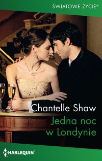 Jedna noc w Londynie - Chantelle Shaw - ebook