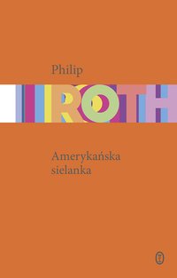 Amerykańska sielanka - Philip Roth - ebook