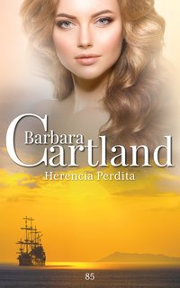 Herencia Perdida - Barbara Cartland - ebook