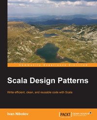 Scala Design Patterns - Ivan Nikolov - ebook