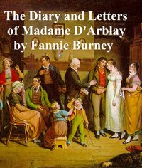 Diary and Letters of Madame d'Arblay - Fanny Burney - ebook