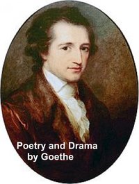 Poetry and Drama - Johann Wolfgang von Goethe - ebook