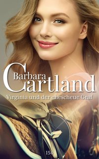 Virginia und der Ehescheue Graf - Barbara Cartland - ebook