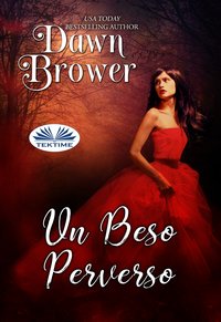 Un Beso Perverso - Dawn Brower - ebook