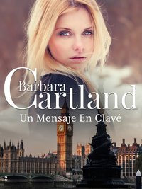 Un Mensaje En Clave - Barbara Cartland - ebook