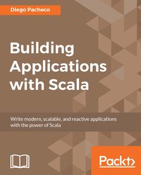 Building Applications with Scala - Diego Pacheco - ebook