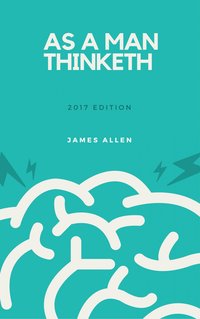 As a Man Thinketh - James Allen - ebook