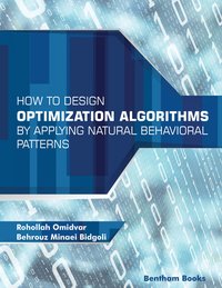 How to Design Optimization Algorithms by Applying Natural Behavioral Patterns - Rohollah Omidvar - ebook