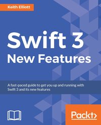 Swift 3 New Features - Keith Elliott - ebook