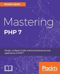 Mastering PHP 7 - Branko Ajzele - ebook
