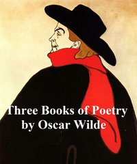 Three Books of Poetry - Oscar Wilde - ebook