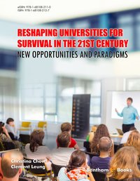 Reshaping Universities for Survival in the 21st Century: New Opportunities and Paradigms - Christina Chow - ebook