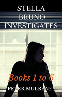 Stella Bruno Investigates - Peter Mulraney - ebook