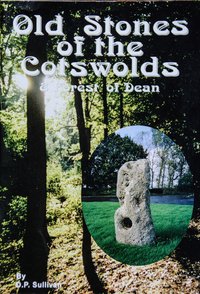 Old Stones of the Cotswolds & Forest of Dean - D.P. Sullivan - ebook