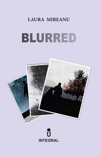 Blurred - Laura Mireanu - ebook