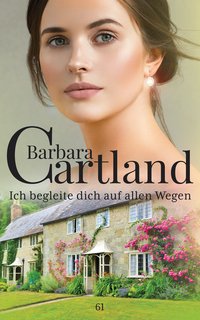 Ich Begleite dich auf Allen Wegen - Barbara Cartland - ebook