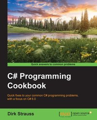 C# Programming Cookbook - Dirk Strauss - ebook