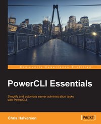 PowerCLI Essentials - Chris Halverson - ebook