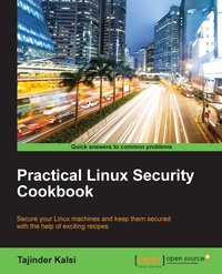 Practical Linux Security Cookbook - Tajinder Kalsi - ebook