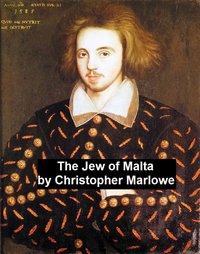 The Jew of Malta - Christopher Marlowe - ebook