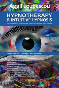 Hypnotherapy and Intuitive Hypnosis - Aggil  Loupescou - ebook