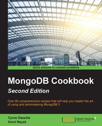 MongoDB Cookbook - Second Edition - Cyrus Dasadia - ebook