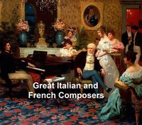 Great Italian and French Composers - George T. Ferris - ebook