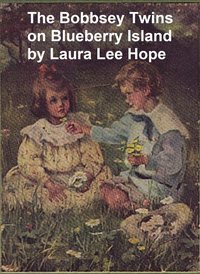 The Bobbsey Twins on Blueberry Island - Laura Lee Hope - ebook