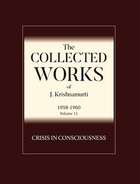 Crisis in Consciousness - J. Krishnamurti - ebook