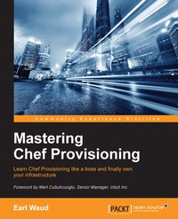 Mastering Chef Provisioning - Earl Waud - ebook