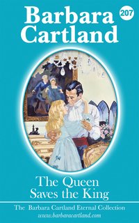 The Queen Saves The King - Barbara Cartland - ebook