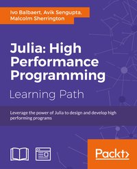 Julia: High Performance Programming - Ivo Balbaert - ebook