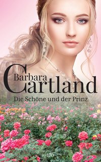 Die Schöne und der Prinz - Barbara Cartland - ebook