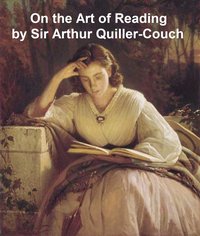 On the Art of Reading - Sir Arthur Thomas Quiller-Couch - ebook